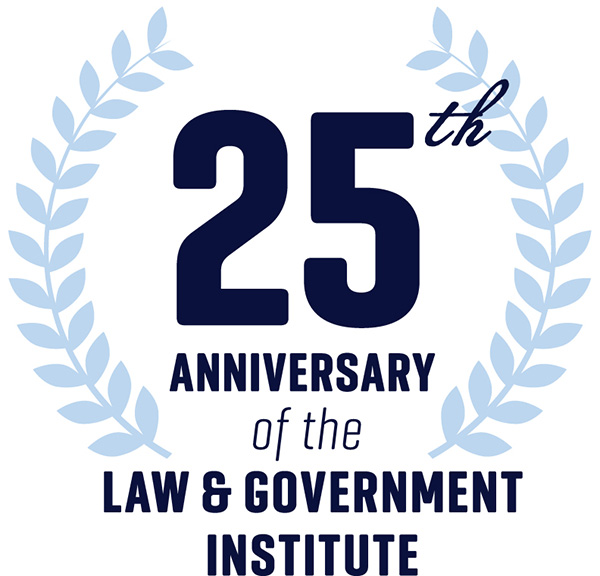 Logo of 25th Anniversary of the Law & Government Institute.