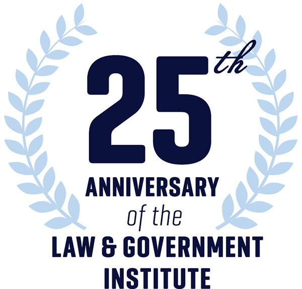 25th Anniversary of the Law and Government Institute graphic